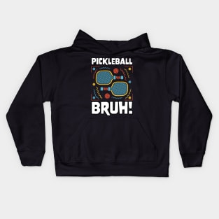 Gamer Meme Pickleball Bruh Kids Hoodie